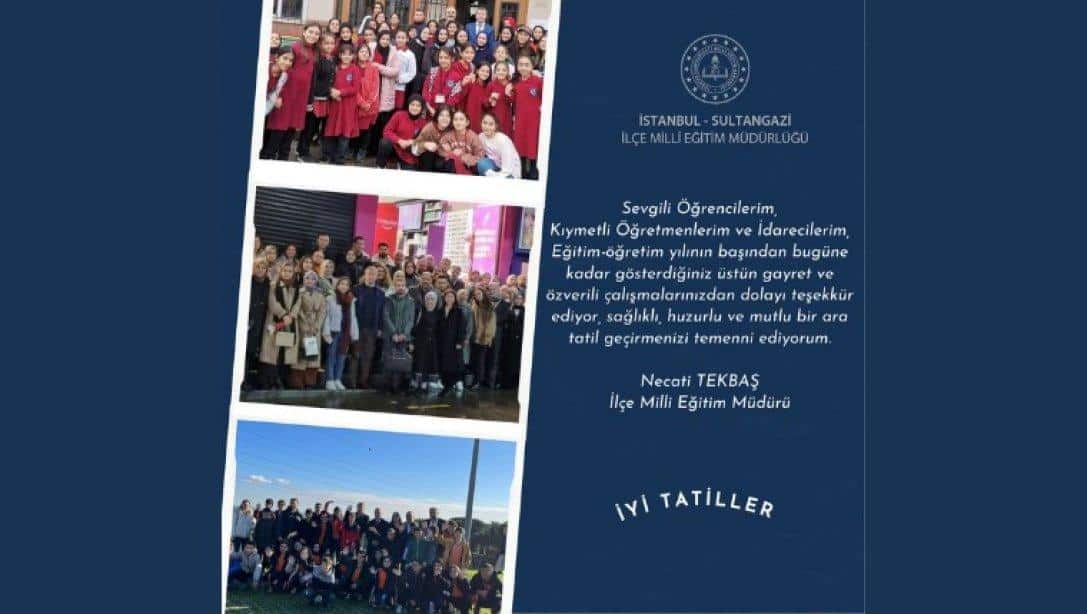 İlçe Milli Eğitim Müdürümüz Necati TEKBAŞ'ın Karne Mesajı