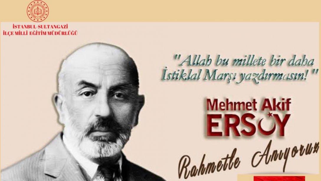 Mehmet Akif Ersoy'u Vefatının 85. Yıl Dönümü