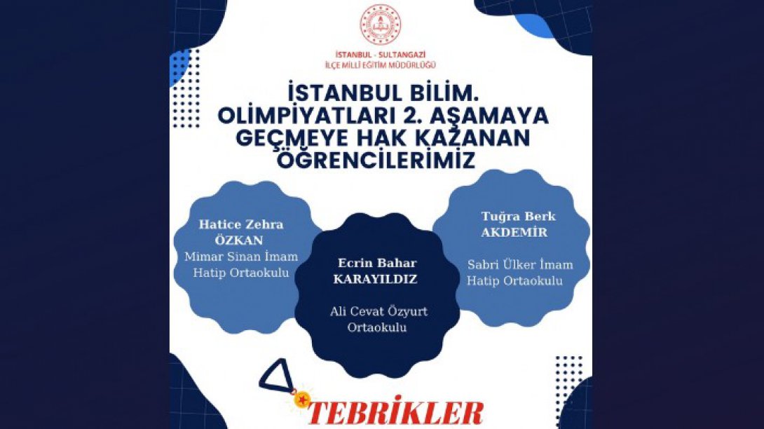 İstanbul Bilim. Olimpiyatları 2. Aşamaya Geçmeye Hak Kazanan Öğrencilerimiz
